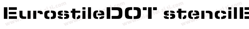 EurostileDOT stencilBlacExte字体转换
